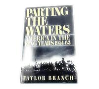 Parting the Waters: America in the King Years 1954-63