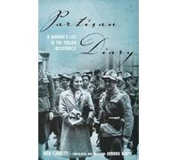 Partisan Diary: A Woman's Life in the Italian Resistance