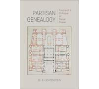 Partisan Genealogy : Foucault's Critique of Penal Power