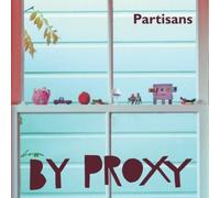 Partisans - By Proxy