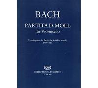 Partita D-Moll für Violoncello Transkription der Partita für Soloflöte a-moll, BWV 1013