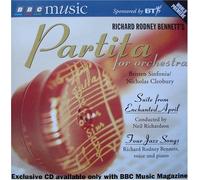 Partita for Orchestra; Suite from Enchanted April; Four Jazz Songs By Richard Rodney Bennett (0001-01-01)