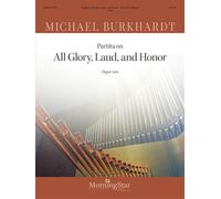 Partita on All Glory, Laud, and Honor. Organ.