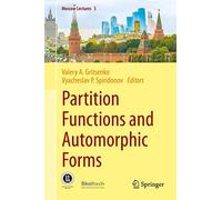 Partition Functions and Automorphic Forms: 5 (Moscow Lectures, 5)