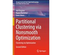 Partitional Clustering via Nonsmooth Optimization: Clustering via Optimization (Unsupervised and Semi-Supervised Learning)