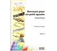 Partitions classique ROBERT MARTIN PROUST P. - BERCEUSE POUR UN PETIT APACHE Cor