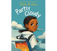 Partly Cloudy: A Heartfelt Middle Grade Novel About a Black Girl Navigating Friendship and Belonging for Children (Ages 8-12)