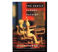 Partly Cloudy Patriot, the