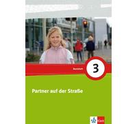 Partner auf der Straße 3. Basisheft. Neubearbeitung: Unterrichtswerk zu Verkehrserziehung. 3 Schuljahr