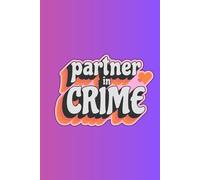 Partner in crime journal: Aesthetic blank lined notebook