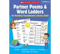 Partner Poems & Word Ladders for Building Foundational Literacy Skills: Grades 1-3