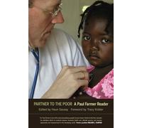 Partner to the Poor: A Paul Farmer Reader (California Series in Public Anthropology): 23
