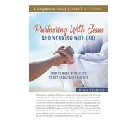 Partnering With Jesus and Working With God Study Guide