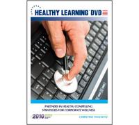 Partners in Health: Compelling Strategies for Corporate Wellness