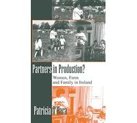 Partners in Production?: Women, Farm, and Family in Ireland