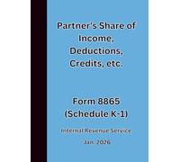 Partner's Share of Income, Deductions, Credits, etc. Form 8865 (Schedule K-1) 2026