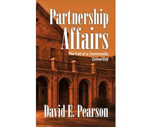 Partnership Affairs: The Fall of a Community University
