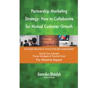Partnership Marketing Strategy: How to Collaborate for Mutual Customer Growth