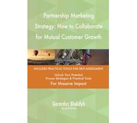 Partnership Marketing Strategy: How to Collaborate for Mutual Customer Growth