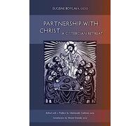 Partnership With Christ: A Cistercian Retreat: 16 (Monastic Wisdom Series, 16)