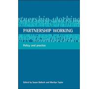 Partnership working: Policy and practice