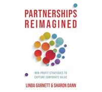 Partnerships Reimagined: Non-profit strategies to capture corporate value
