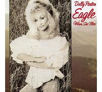 Dolly Parton - Eagle When She Flies