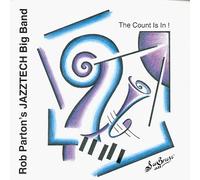 Parton, Rob Jazztech Big Band - Count Is In, The [European Import]
