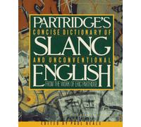 Partridge's Concise Dictionary of Slang and Unconventional English