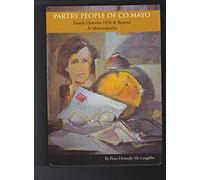 Partry People of Co. Mayo: Family Histories 1856 & Beyond