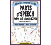 Parts of Speech Vocabulary Builder: Activity Book 1 - Just Adjectives: Grammar Puzzle Workbook for Grades 5-6 (Ages 10-12) - Word Search and Word ... Parts of Speech Vocabulary Builder)