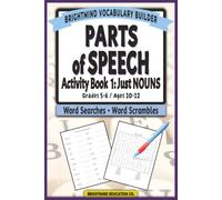 Parts of Speech Vocabulary Builder: Activity Book 1 - Just Nouns: Grammar Puzzle Workbook for Grades 5-6 (Ages 10-12) - Word Search and Word Scramble ... Parts of Speech Vocabulary Builder)