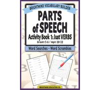 Parts of Speech Vocabulary Builder: Activity Book 1 - Just Verbs: Grammar Puzzle Workbook for Grades 5-6 (Ages 10-12) - Word Search and Word Scramble ... Parts of Speech Vocabulary Builder)
