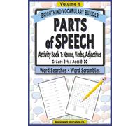 Parts of Speech Vocabulary Builder: Activity Book 1 - Nouns, Verbs, and Adjectives: Volume 1: Grammar Puzzle Workbook for Grades 3-4 (Ages 8-10) - ... Parts of Speech Vocabulary Builder)