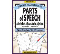 Parts of Speech Vocabulary Builder: Activity Book 1 - Nouns, Verbs, and Adjectives: Volume 1: Grammar Puzzle Workbook for Grades 5-6 (Ages 10-12) - ... Parts of Speech Vocabulary Builder)