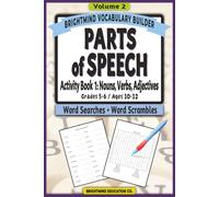 Parts of Speech Vocabulary Builder: Activity Book 1 - Nouns, Verbs, and Adjectives: Volume 2: Grammar Puzzle Workbook for Grades 5-6 (Ages 10-12) - ... Parts of Speech Vocabulary Builder)