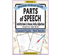 Parts of Speech Vocabulary Builder: Activity Book 2 - Nouns, Verbs, and Adjectives: Volume 1: Grammar Puzzle Workbook for Grades 5-6 (Ages 10-12) - ... Parts of Speech Vocabulary Builder)