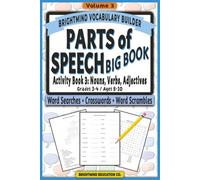 Parts of Speech Vocabulary Builder: BIG BOOK - Nouns, Verbs, and Adjectives: Volume 3: Ultimate Grammar Puzzle Collection for Grades 3-4 (Ages 8-10) ... Parts of Speech Vocabulary Builder)