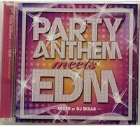 PARTY ANTHEM MEETS EDM MIXED BY DJ SKEAR