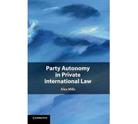 Party Autonomy in Private International Law