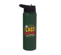 Party Celebration Friends Weekend Humor The Last Hurrah Stainless Steel Insulated Water Bottle