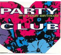 Party Club - It's Your Birthday