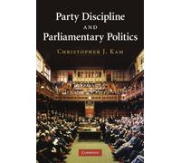 Party Discipline and Parliamentary Politics