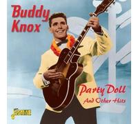 Party Doll And Other Hits [ORIGINAL RECORDINGS REMASTERED] Import Edition by Buddy Knox (2011) Audio CD