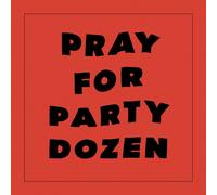Party Dozen Pray for Party Dozen (Vinyl) 12" Album Coloured Vinyl (US IMPORT)