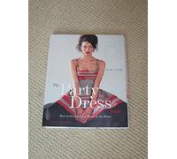 Party Dress Book, The: How to Sew the Best Dress in the Room
