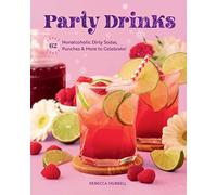 Party Drinks: 62 Nonalcoholic Dirty Sodas, Punches & More to Celebrate!