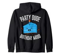 Party Dude Birthday Mood Happy Cake Zip Hoodie