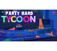 Party Hard Tycoon