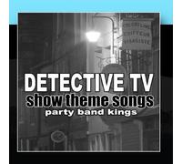 Party Hit Kings - Detective TV Show Theme Songs
